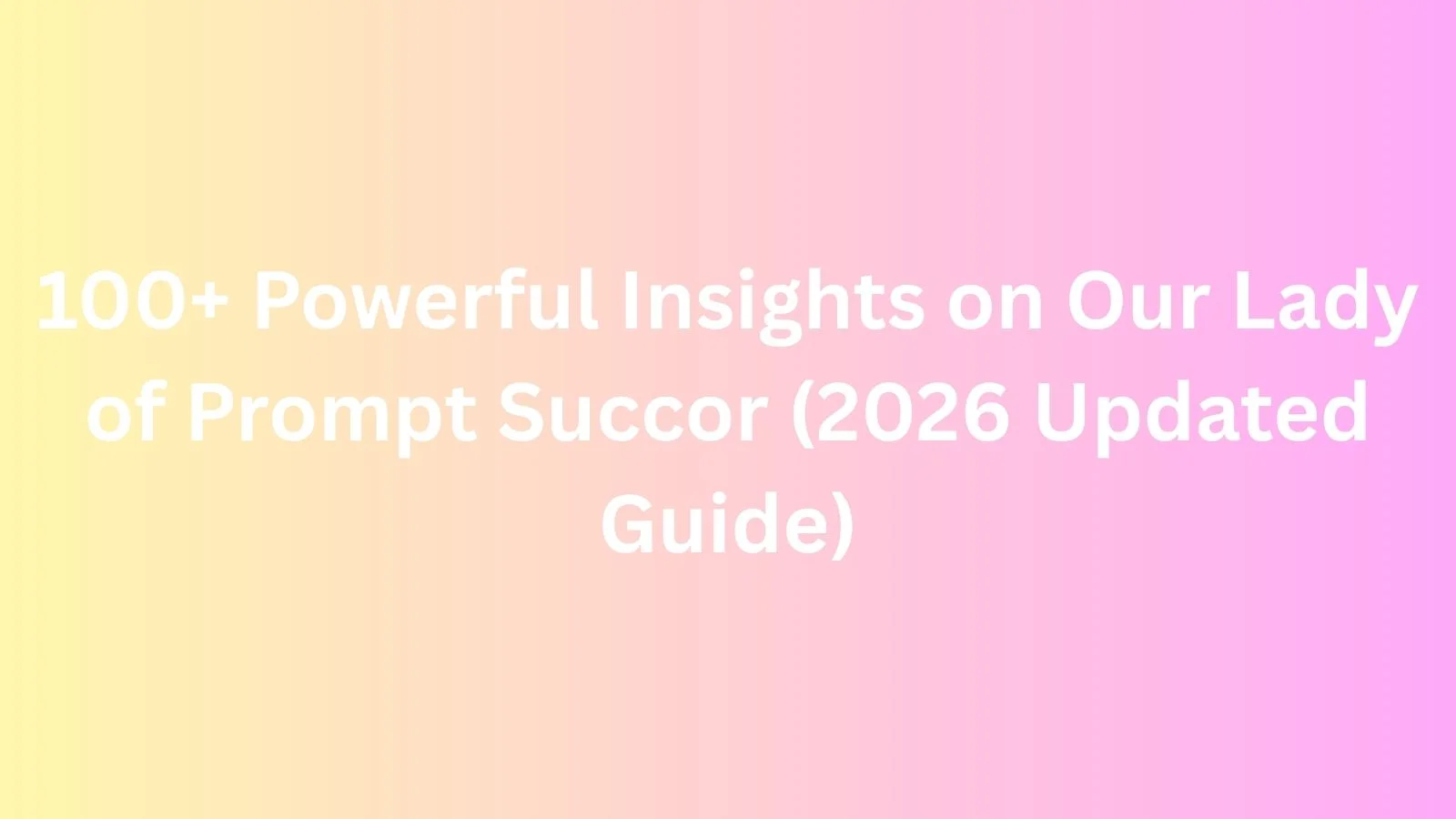 our lady of prompt succor