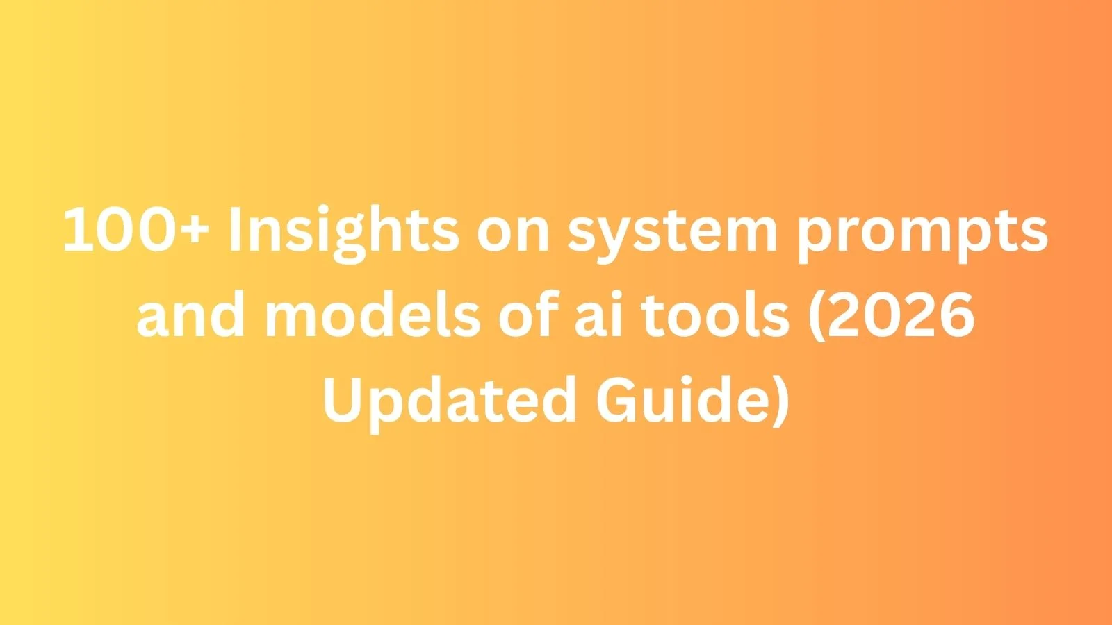 system-prompts-and-models-of-ai-tools