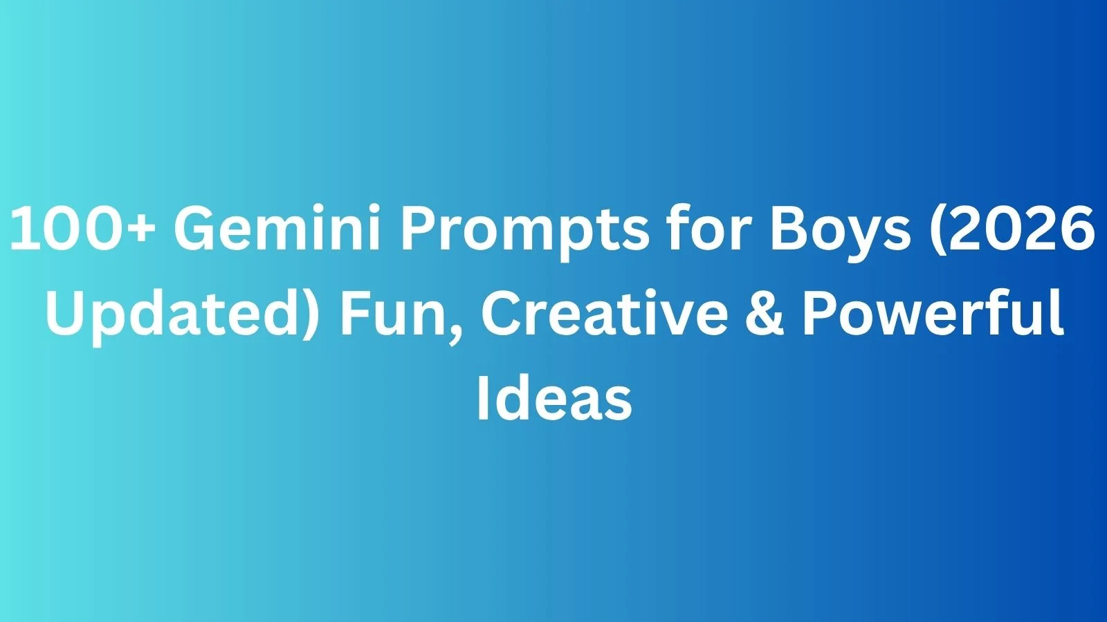 gemini prompts for boys