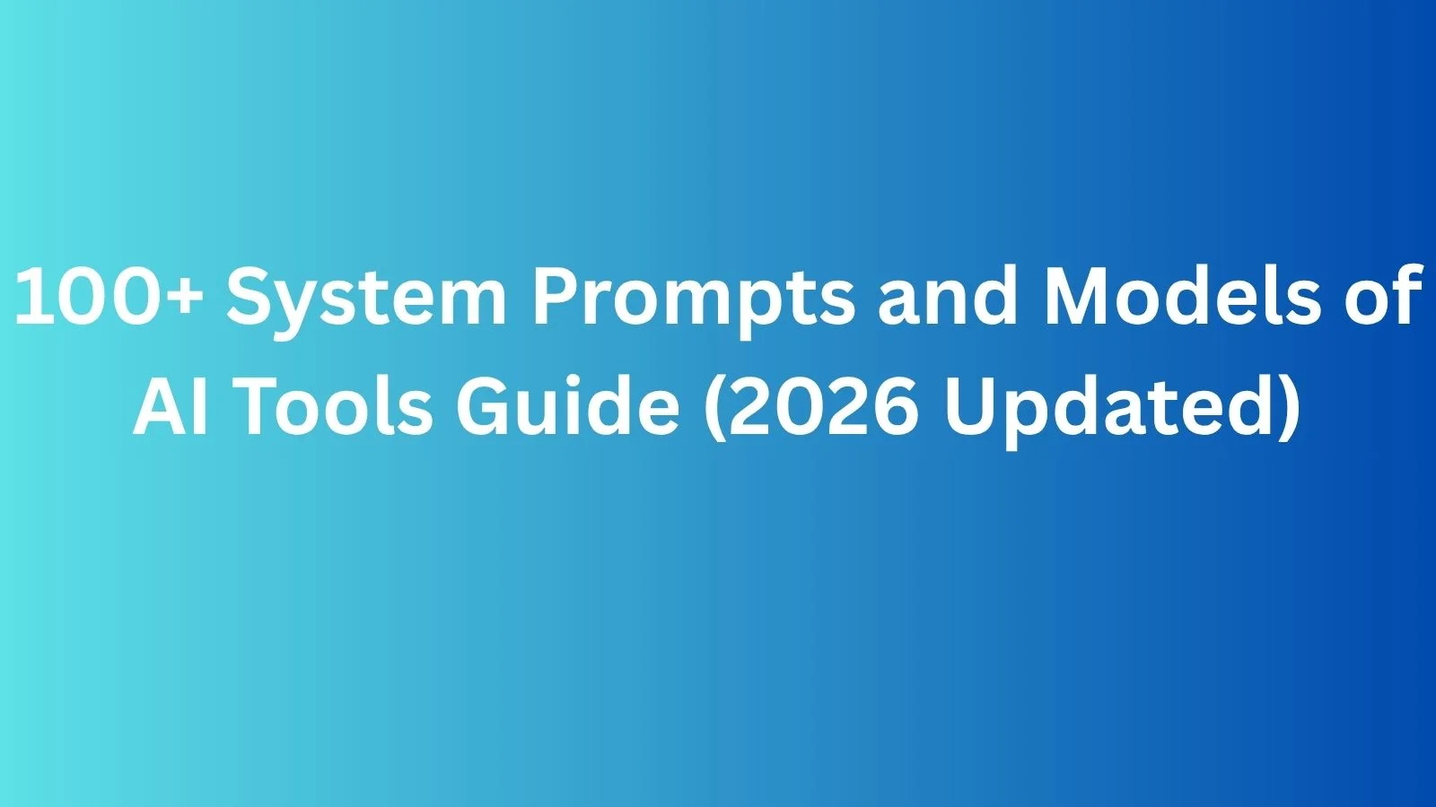 system-prompts-and-models-of-ai-tools