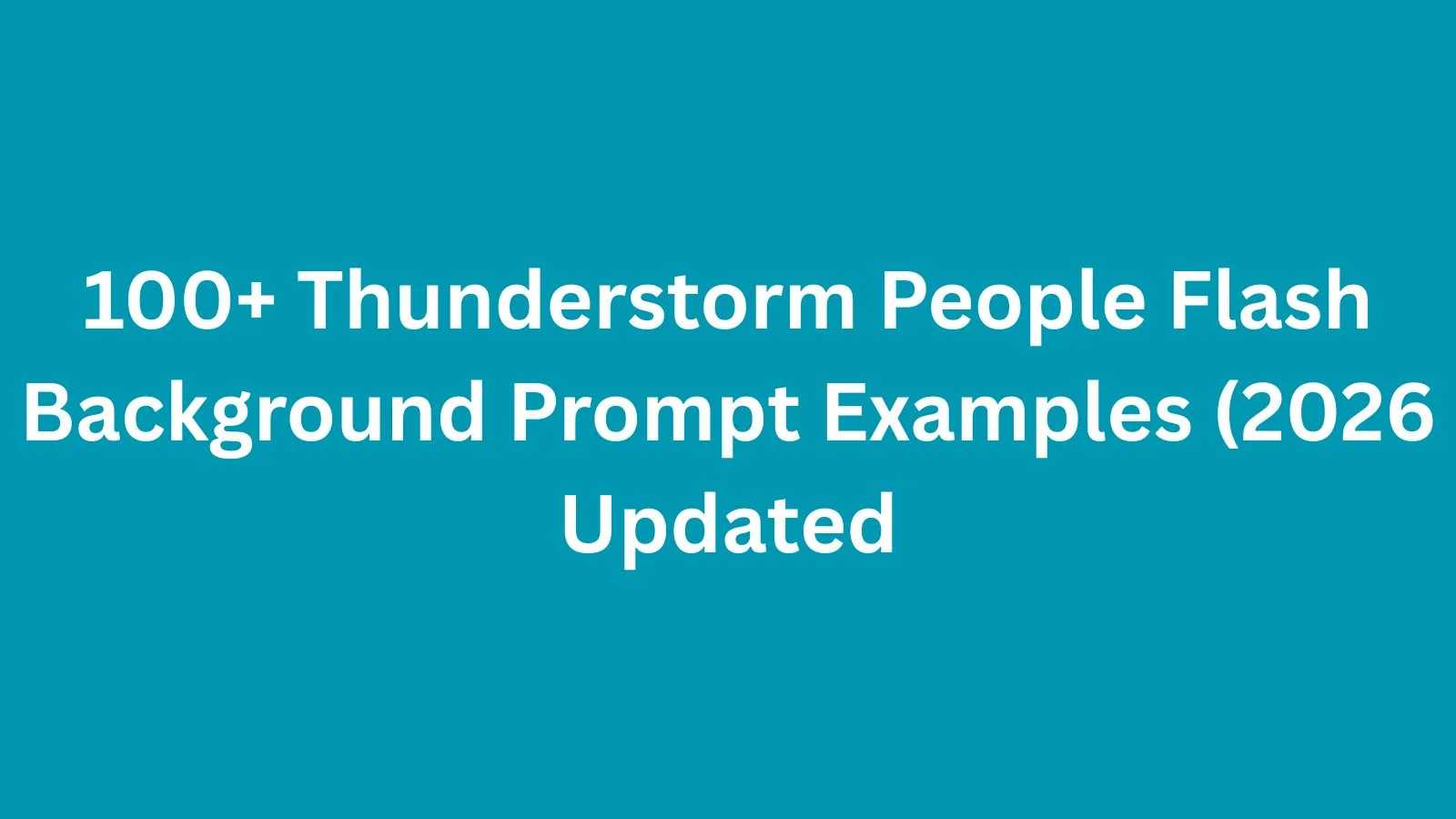 thunderstorm people flash background prompt examples