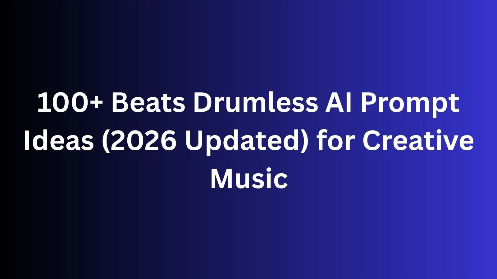 beats drumless ai prompt