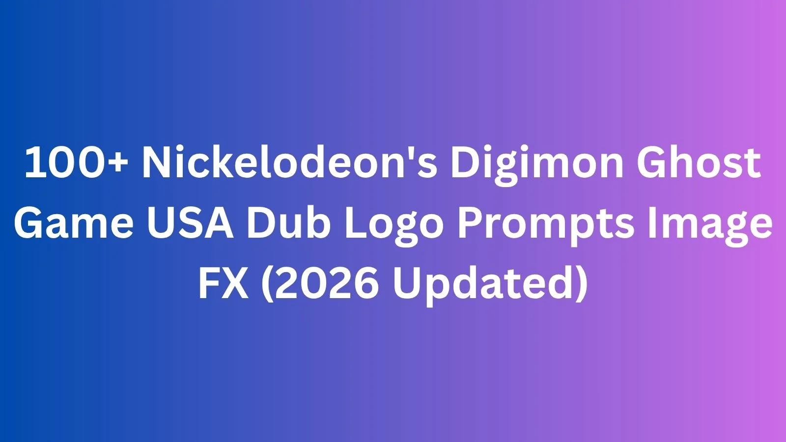nickelodeon's digimon ghost game usa dub logo prompts image fx
