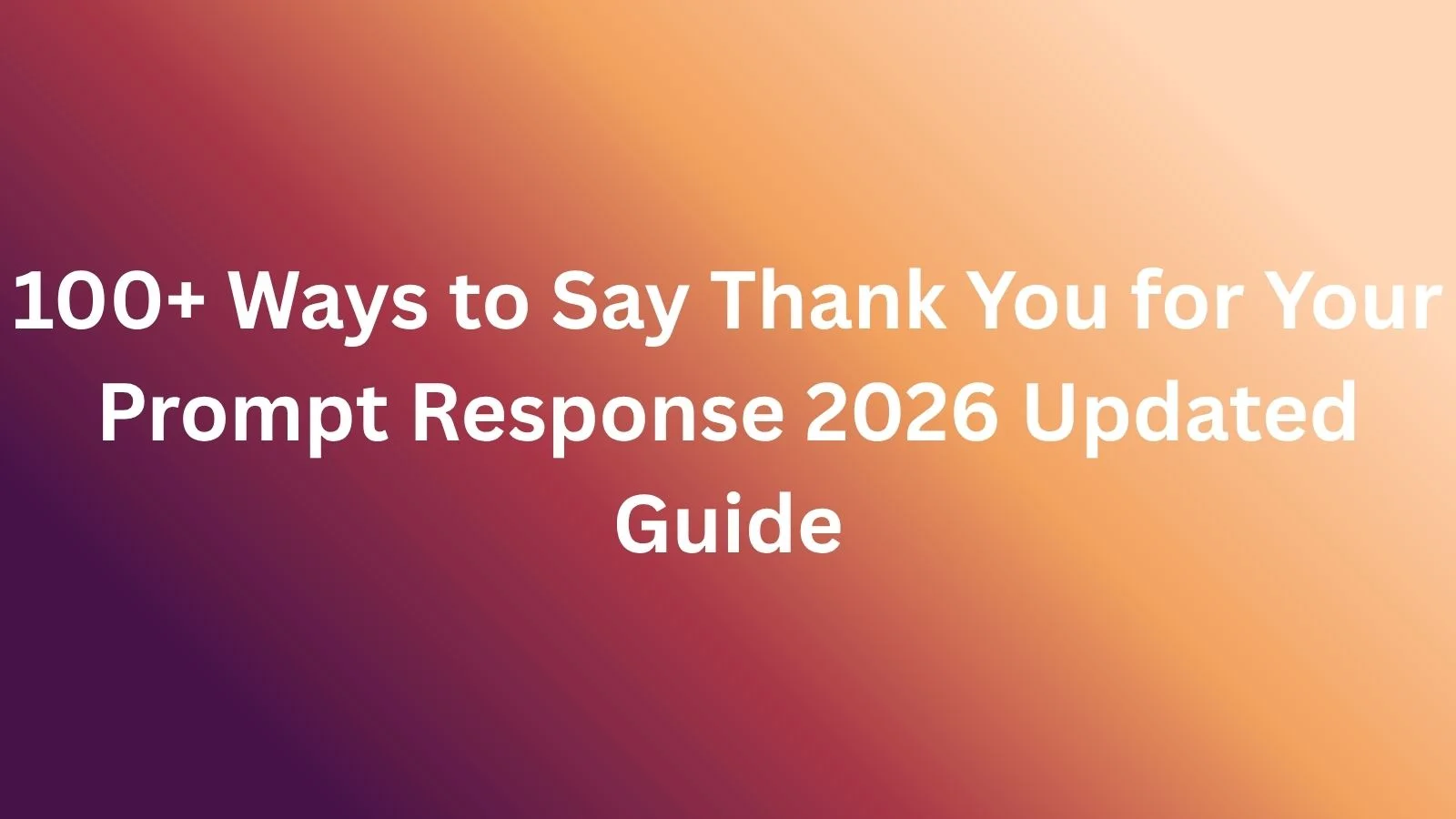 thank you for your prompt response