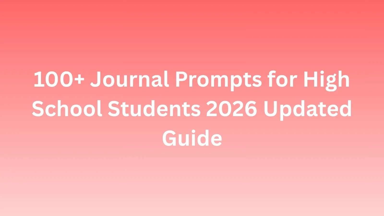journal prompts for high school