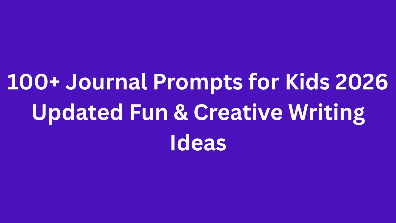 journal prompts for kids