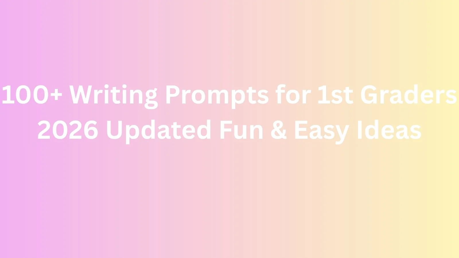 writing prompts for 1st graders
