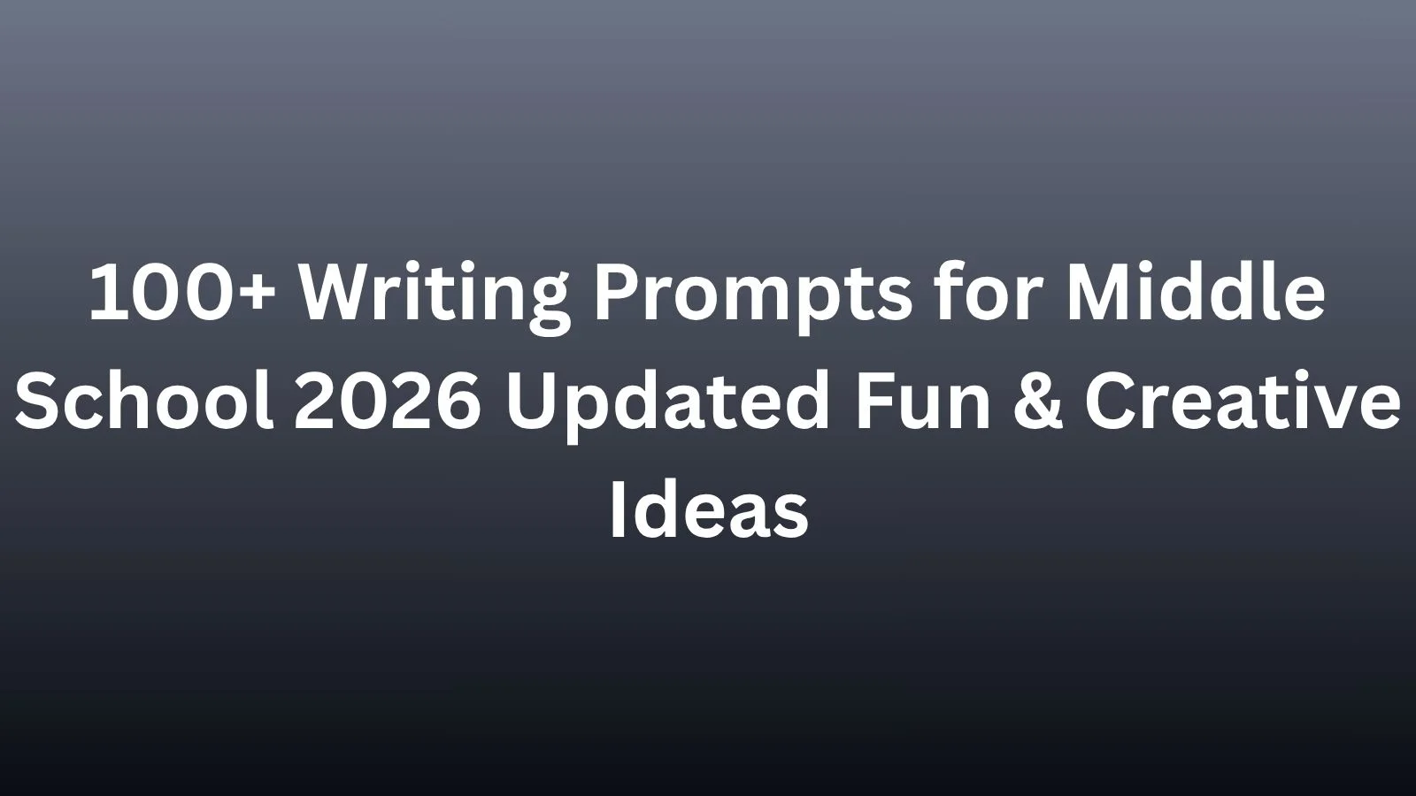 writing prompts for middle school